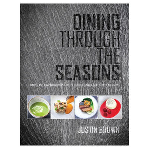 Dining through the Seasons - Justin Brown